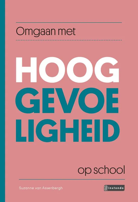Omgaan met hooggevoeligheid op school / Druk 2 Seizoensaanbieding