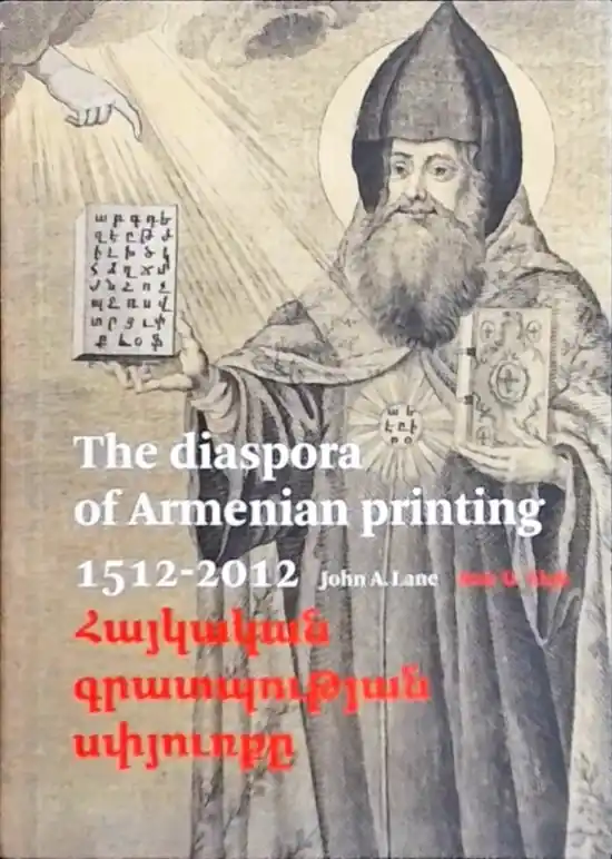 The Diaspora of Armenian Printing 1512-2012 Seizoensaanbieding