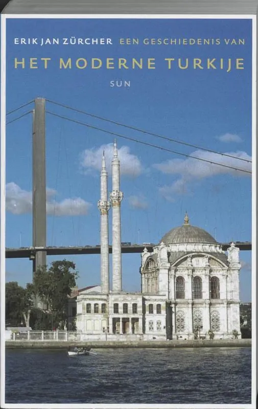 Must-Have Een geschiedenis van het moderne Turkije