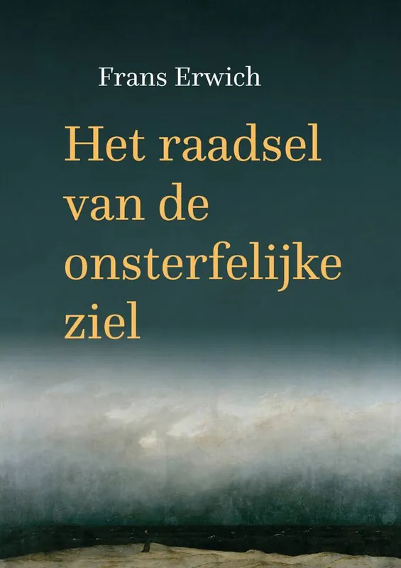 Het raadsel van de onsterfelijke ziel / Druk 1 Snelle Levering