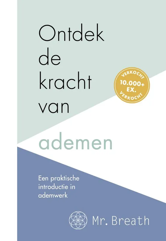 Ontdek de kracht van ademen / Druk 10 Beperkt Aanbod
