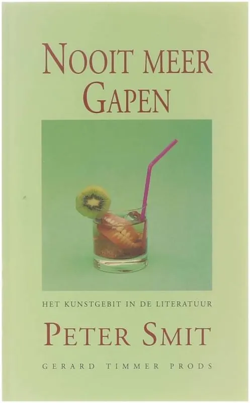 Nooit meer gapen - Het kunstgebit in de literatuur Hete Deal