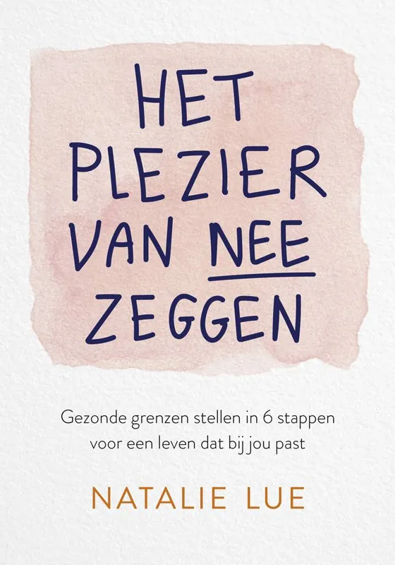 Het plezier van nee zeggen / Druk 1 Speciale Aanbieding