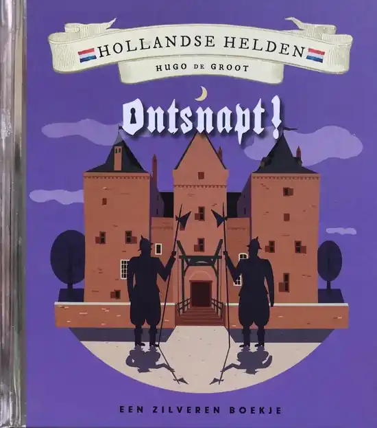 Hollandse Helden - Hugo de groot - Ontsnapt! - Zilveren boekje Goedkoop