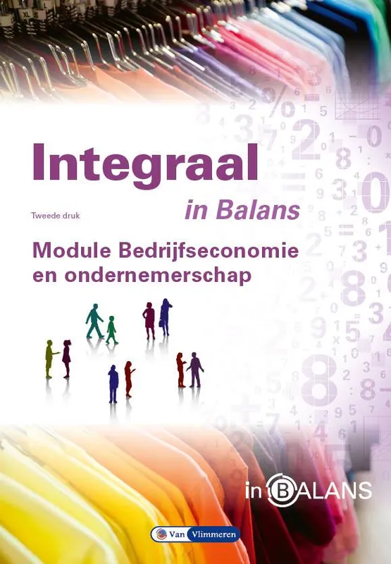 Integraal in Balans - Bedrijfseconomie en ondernemerschap / Druk 2 Gecertificeerd