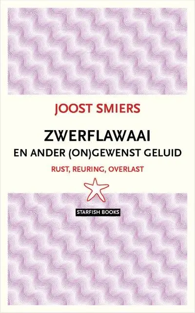 Nieuw Zwerflawaai en ander ongewenst geluid / Druk 1