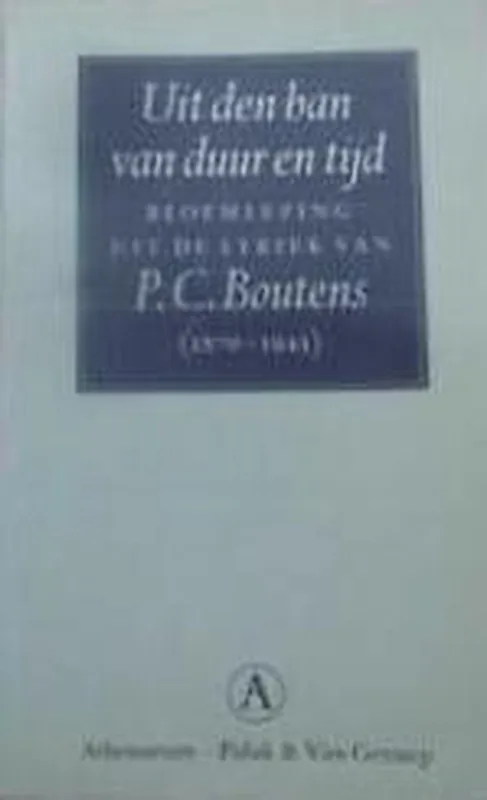 Uit den ban van duur en tijd Alleen Vandaag