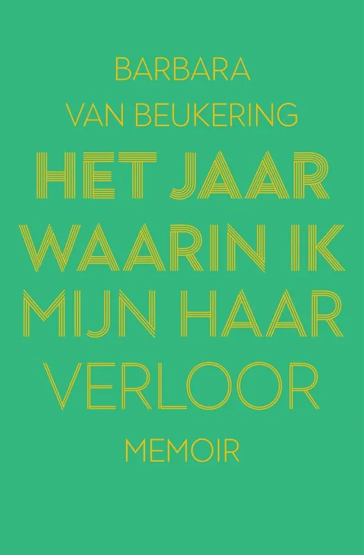 Direct Verzonden Het jaar waarin ik mijn haar verloor / Druk 1