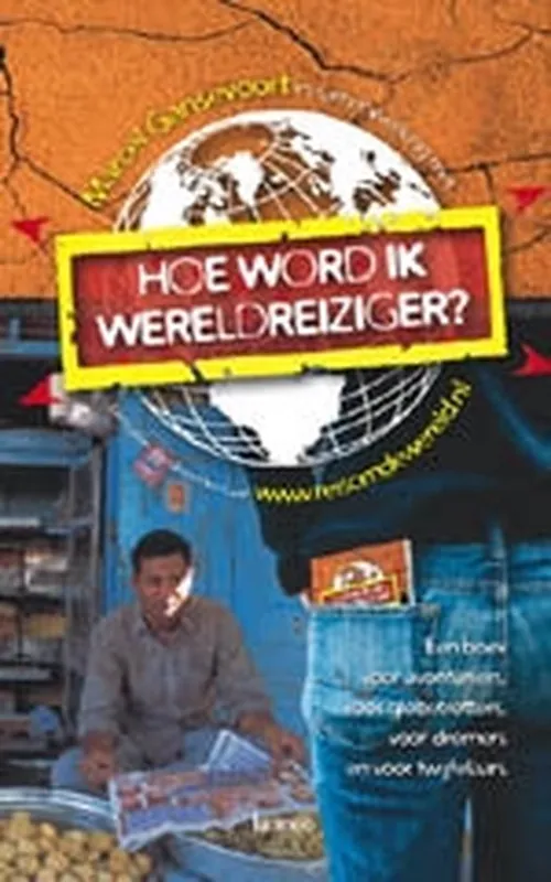Bestel Nu Hoe Word Ik Wereldreiziger