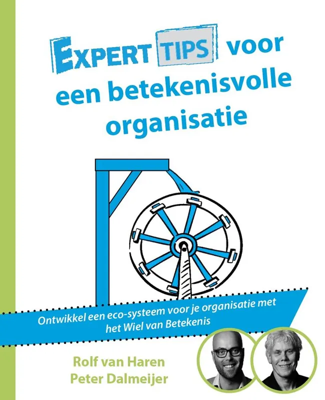 Gecertificeerd Experttips voor een betekenisvolle organisatie / Druk 1