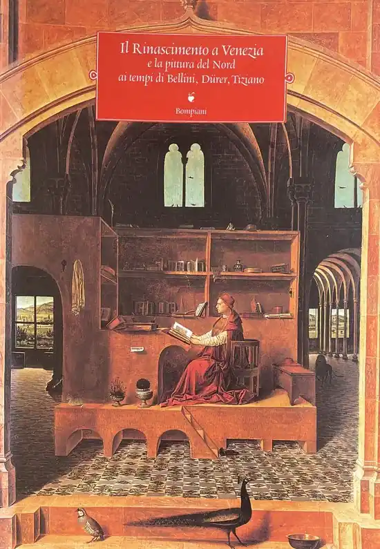 Il Rinascimento a Venezia e la pittura del Nord ai tempi de Bellini, Dürer, Tizioano. - AIKEMA, BERNARD|BEVERLY LOUISE BROWN|GIOVANNA NEPI SCIRE Beperkt Aanbod
