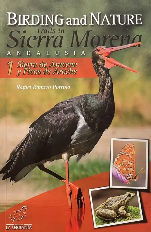 Birding and Nature Trails in Sierra Morena. Andalusia: Sierra de Aracena y Picos de Aroche 1 Shop Nu