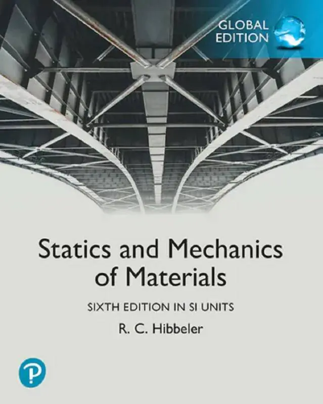 Statics and Mechanics of Materials in SI Units / 6th Global edition Must-Have