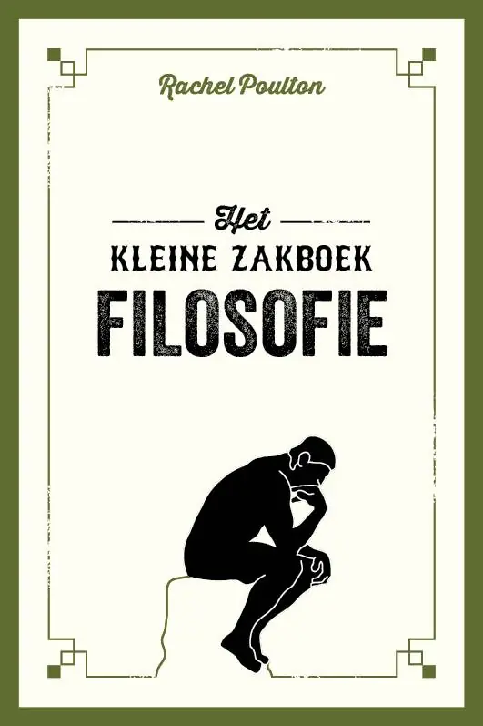 Filosofie - Het kleine zakboek / Druk 1 Laatste Kans