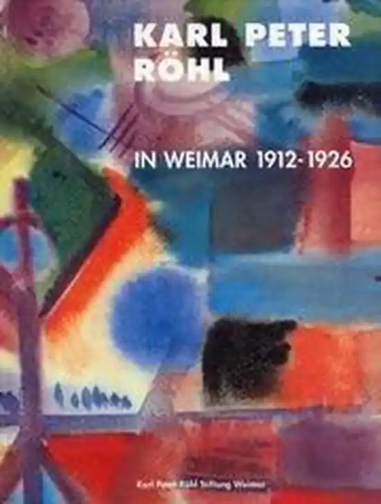 Karl Peter Röhl in Weimar 1912- 1926 Premium