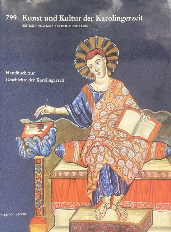 799 - Kunst und Kultur der Karolingerzeit. - Mainz Beitr.-Bd. Beitraege zum Katalog der Ausstellung Paderborn 1999 Direct Beschikbaar