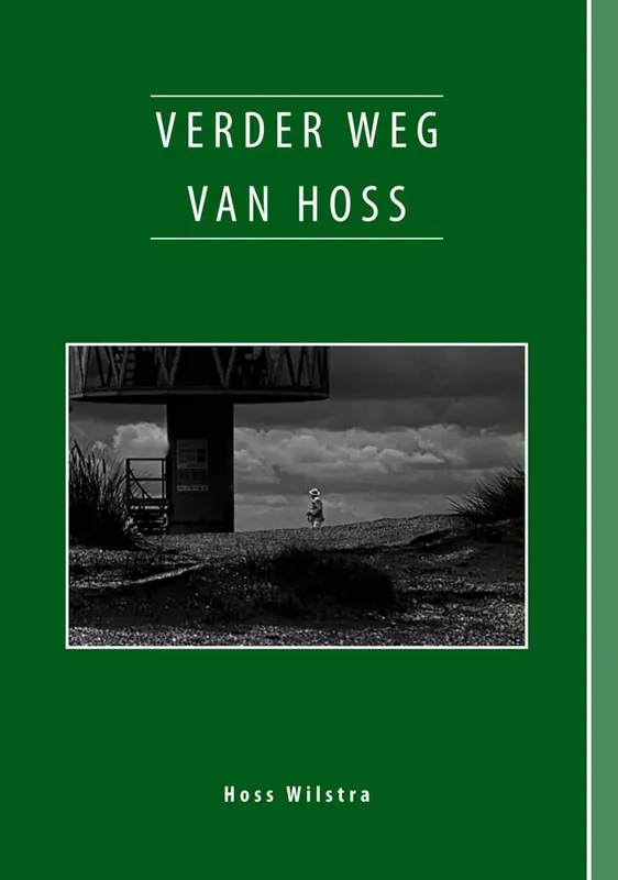 Verder weg van Hoss / Druk 1 Beperkt Aanbod