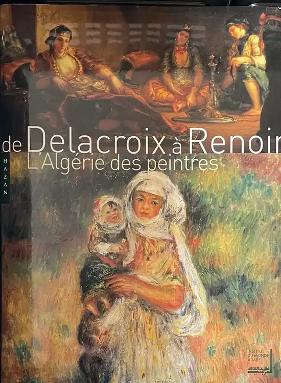 De Delacroix à Renoir : L'Algérie des peintres Koopje