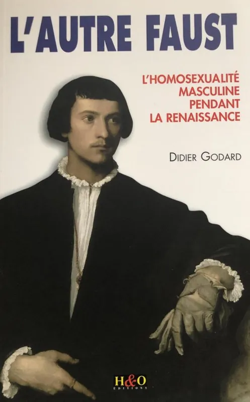 Favoriet L'autre Faust - l'homosexulaité masculine pendant la Renaissance