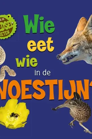 Wie eet wie in de woestijn? / Druk 1 Premium