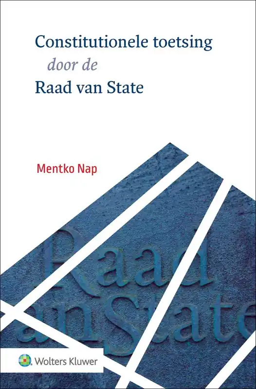 Constitutionele toetsing door de Raad van State / Druk 1 Gereduceerde Prijs