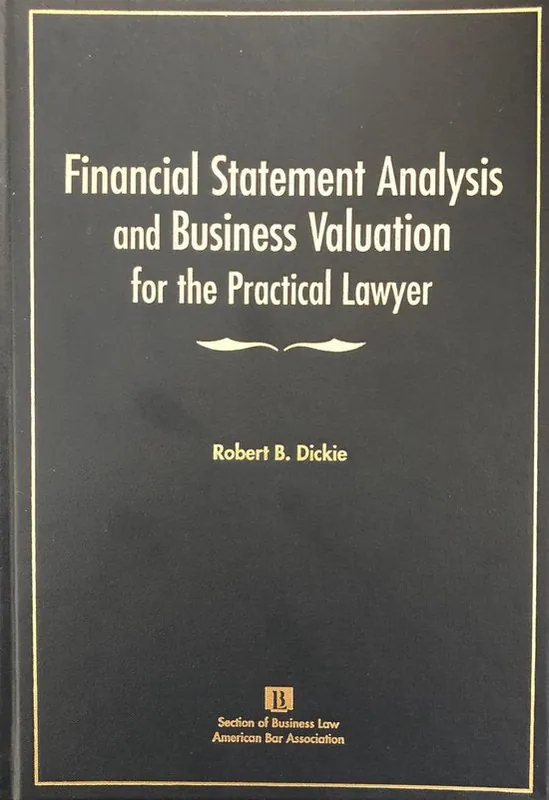 Express Levering Financial Statement Analysis and Business Valuation for the Practical Lawyer