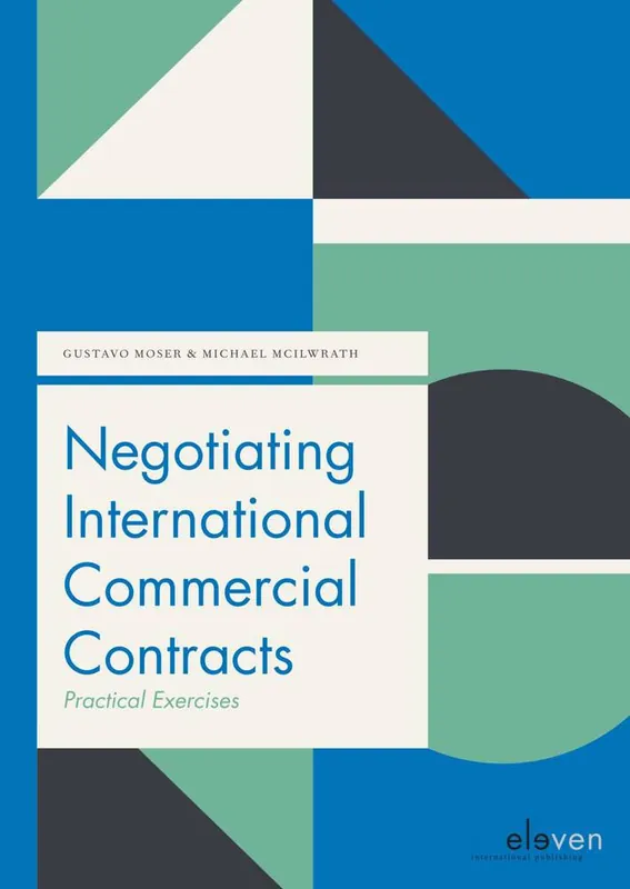 Negotiating International Commercial Contracts: Practical Exercises / 1st Edition Beperkte Voorraad