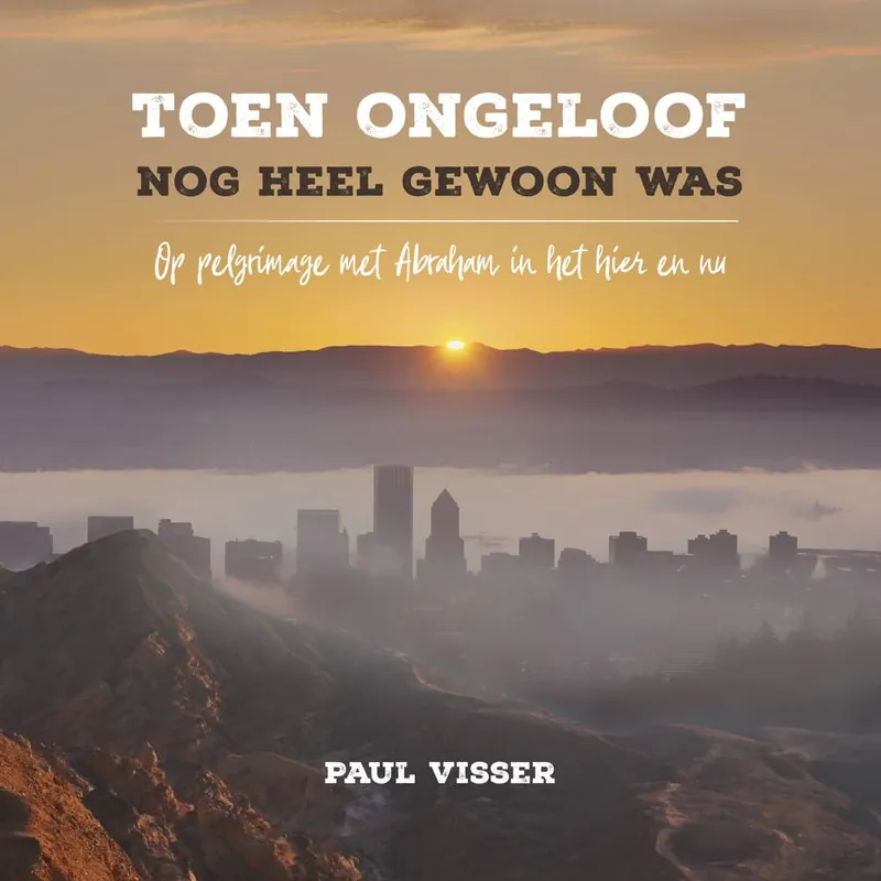 Op = Op Toen ongeloof nog heel gewoon was / Druk 2