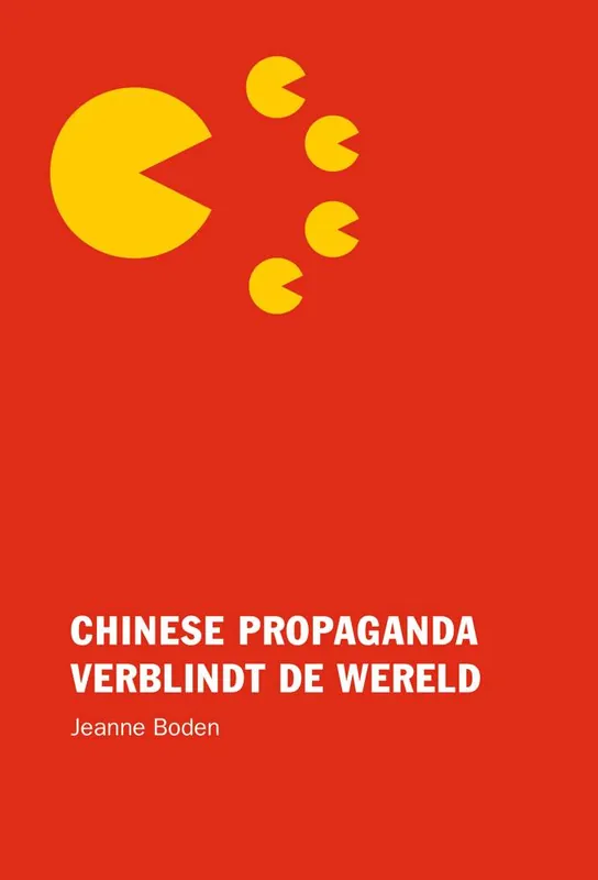 Chinese propaganda verblindt de wereld / Druk 2 Superprijs