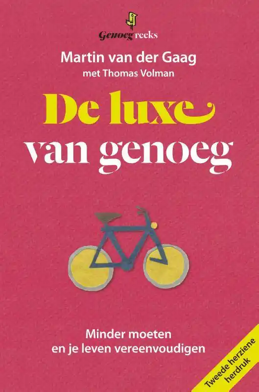Koop Vandaag De luxe van genoeg / Druk 2 (Heruitgave)