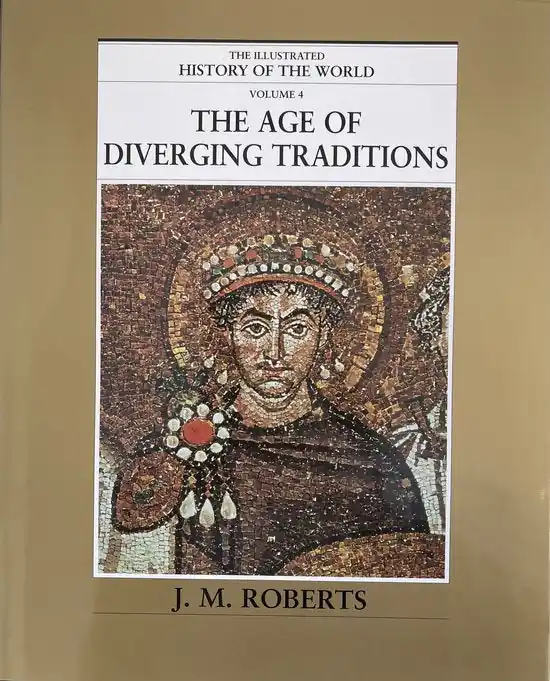 The Illustrated History of the World Volume 4: The Age of Diverging Traditions Laatste Versie
