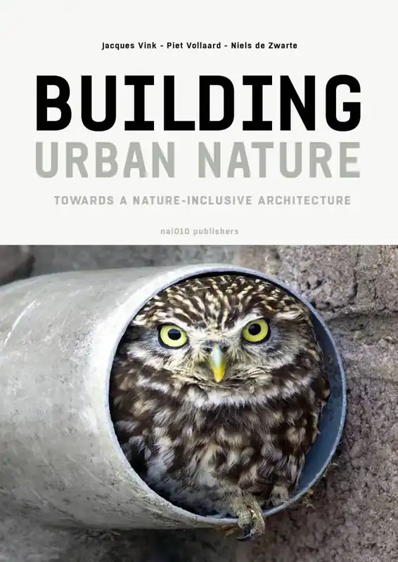 Building Urban Nature / 1st Edition Rechtstreeks Van De Fabrikant