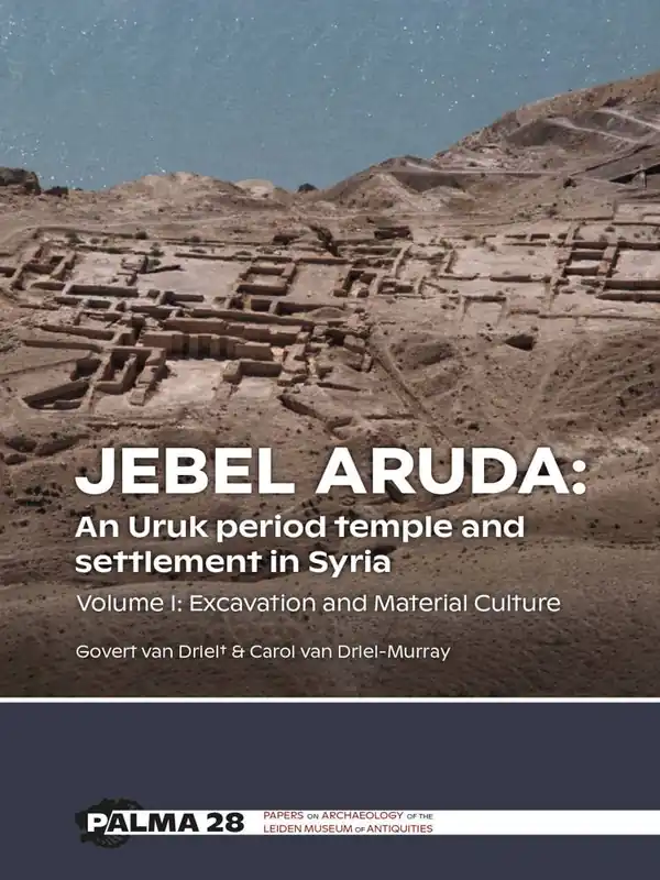 Direct Beschikbaar Jebel Aruda: An Uruk period temple and settlement in Syria / 1st Edition