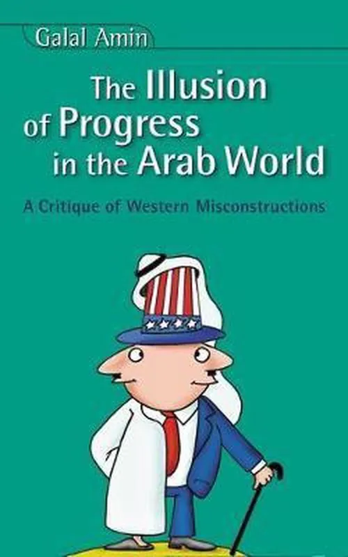 The Illusion of Progress in the Arab World Hoge Kwaliteit