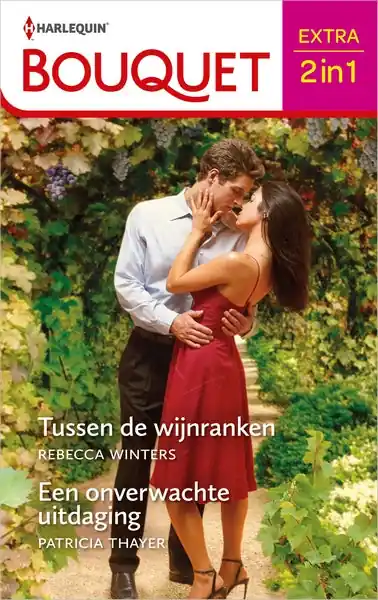Tussen de wijnranken / Een onverwachte uitdaging Betrouwbaar