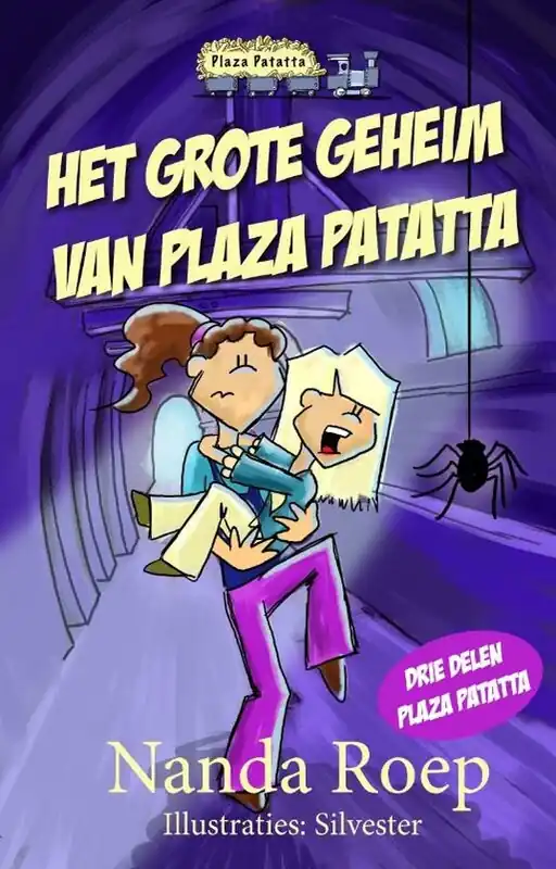 Plaza Patatta 1-3 - Het grote geheim van Plaza Patatta Alleen Vandaag