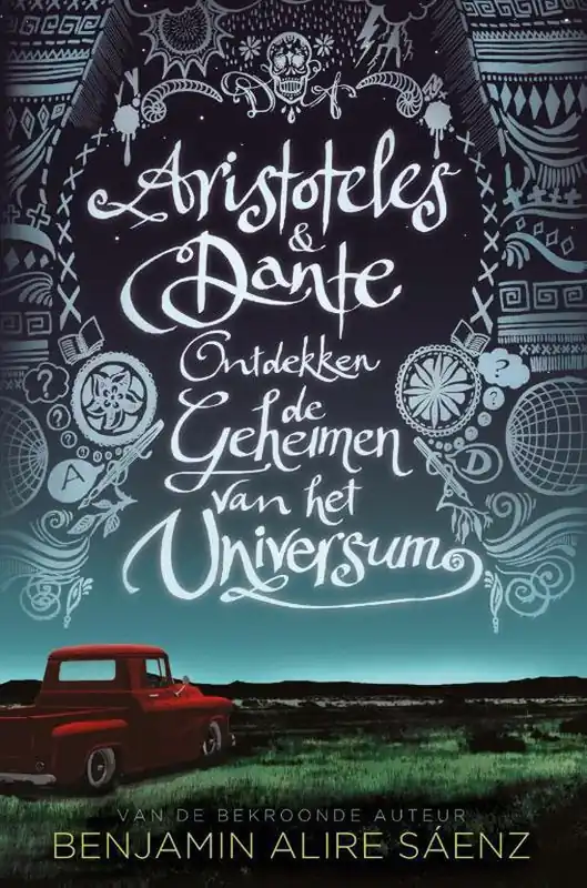 Aristoteles & Dante 1 - Aristoteles en Dante ontdekken de geheimen van het universum Superprijs