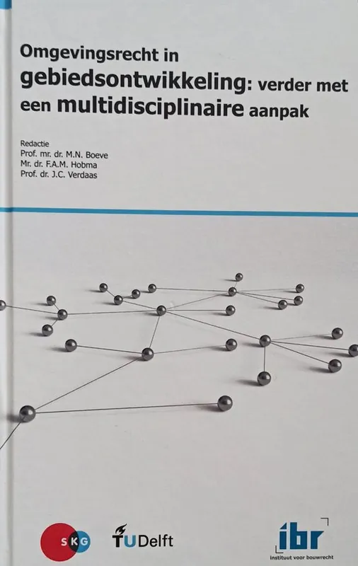 Direct Verzonden Omgevingsrecht in gebiedsontwikkeling: verder met een multidisciplinaire aanpak