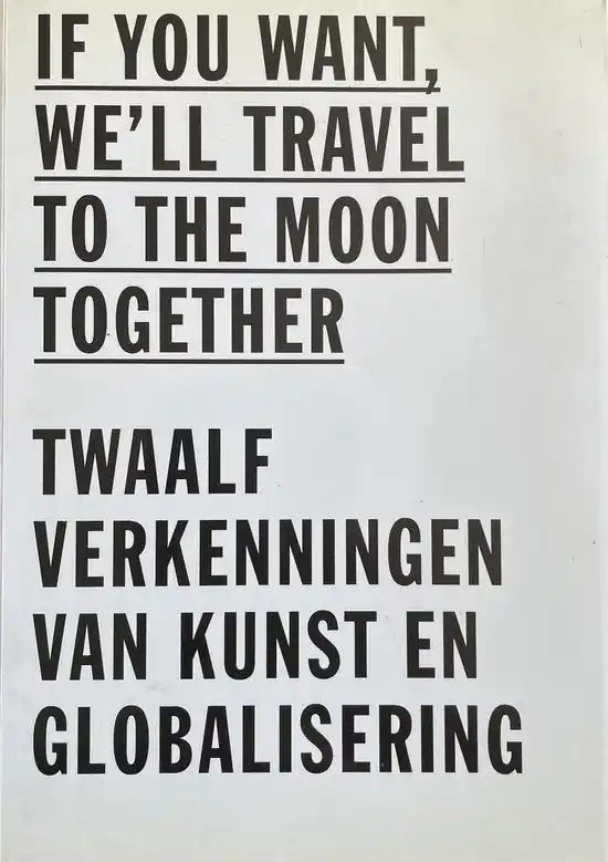 Laatste Versie If you want, we'll travel to the moon together