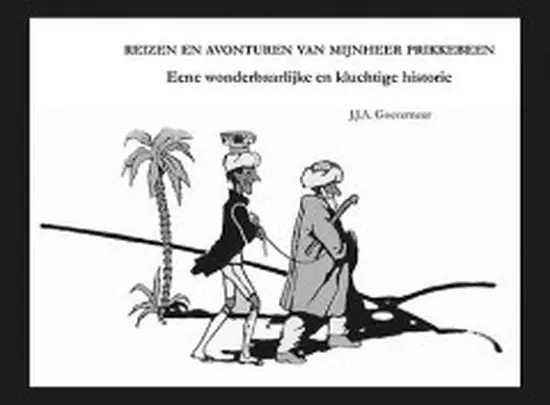 Reizen en avonturen van Mijnheer Prikkebeen Actieprijs