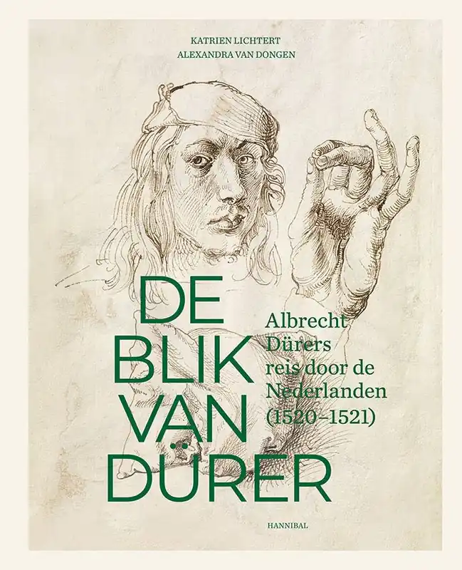 De blik van Dürer, Albrecht Dürers reis door de Nederlanden / Druk 1 Flitsaanbieding