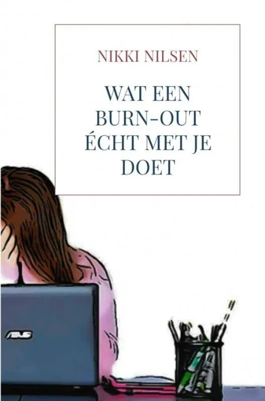 Wat een burn-out écht met je doet / Druk 1 Aanbieding