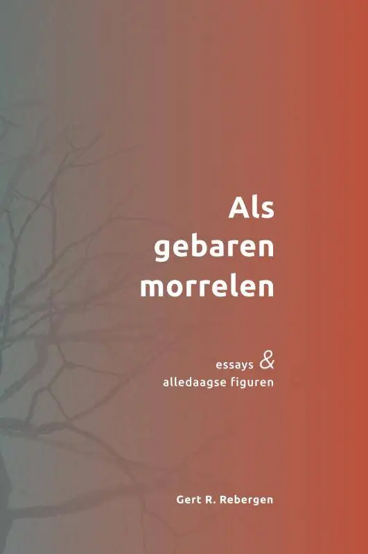 Laatste Versie Als gebaren morrelen / Druk 1