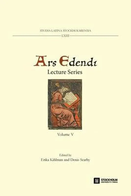 Seizoensaanbieding Studia Latina Stockholmiensia- Ars Edendi Lecture Series, vol. V