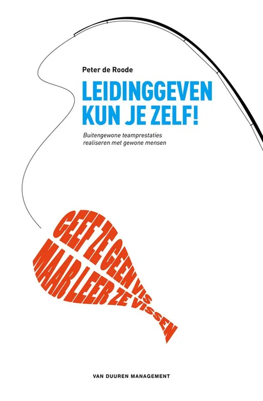 Leidinggeven kun je zelf Hoge Kwaliteit
