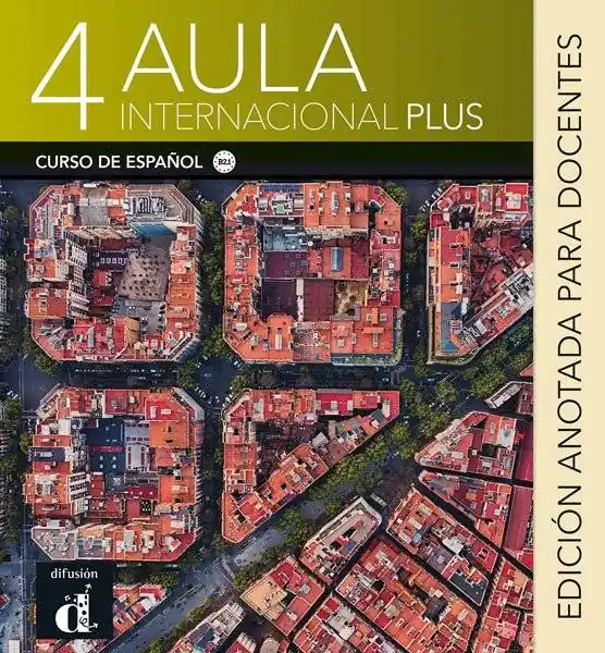 Koopje Aula Internacional Plus 4 - Edición anotada para docentes B2.1 / 1 Edition