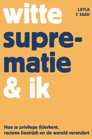 Witte suprematie & ik / Druk 1 Superprijs
