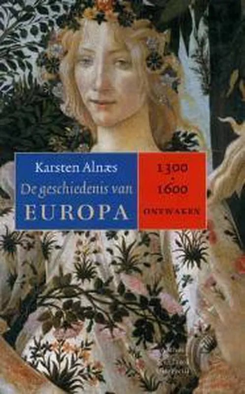 Geschiedenis Van Europa Dl 1 Ontwaken 1300-1600 Weekendaanbieding