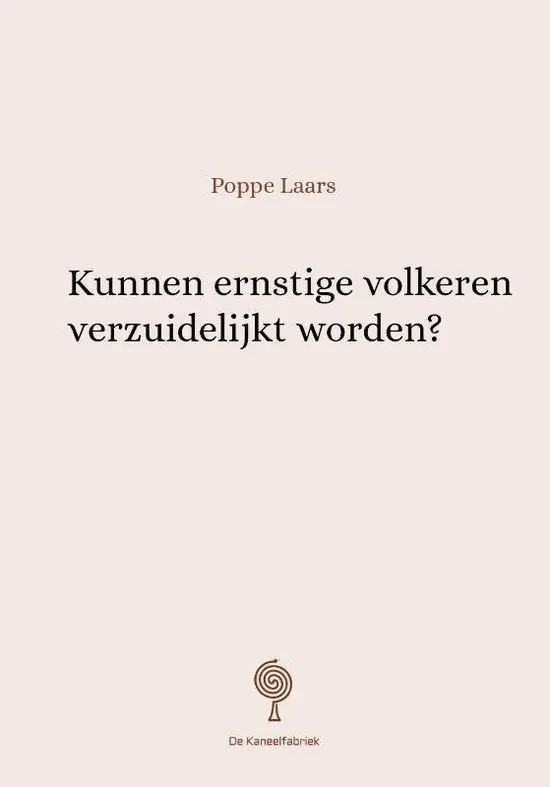 Kunnen ernstige volkeren verzuidelijkt worden? Koop Online
