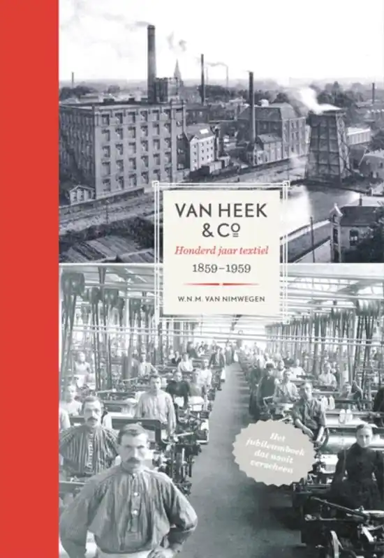 Van Heek & Co: honderd jaar textiel 1859-1959 Laatste Kans